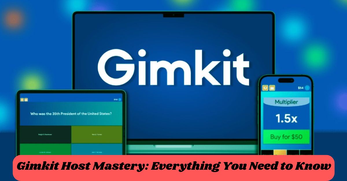 Gimkit Host Mastery: Everything You Need to Know