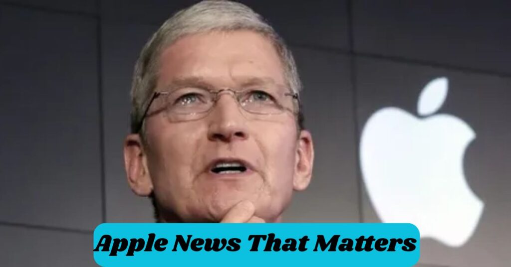 Apple News That Matters