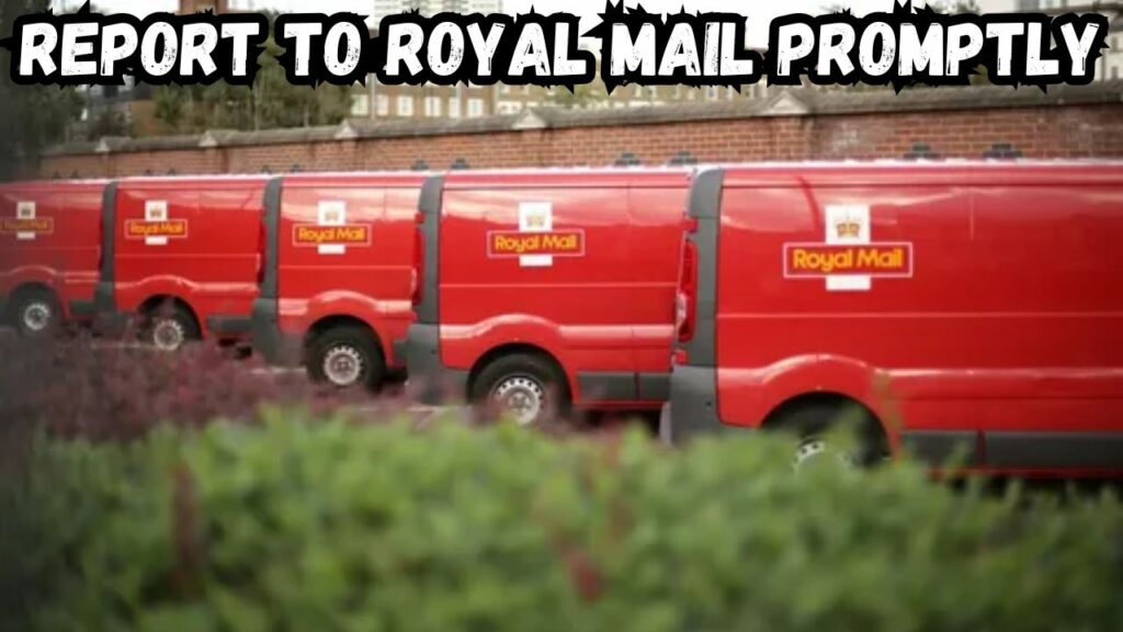 Report to Royal Mail Promptly