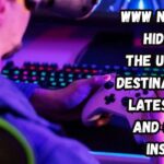 WWW Nothing 2 hide net: The Ultimate Destination for Latest Tech and Gaming Insights